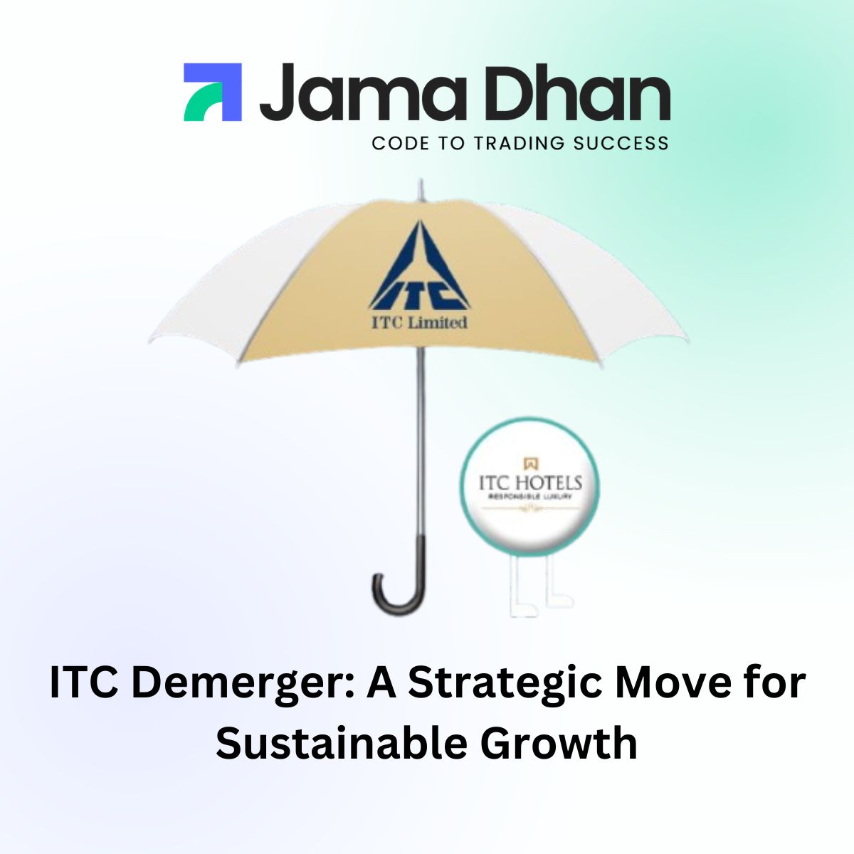 ITC Demerger: A Strategic Move for Sustainable Growth