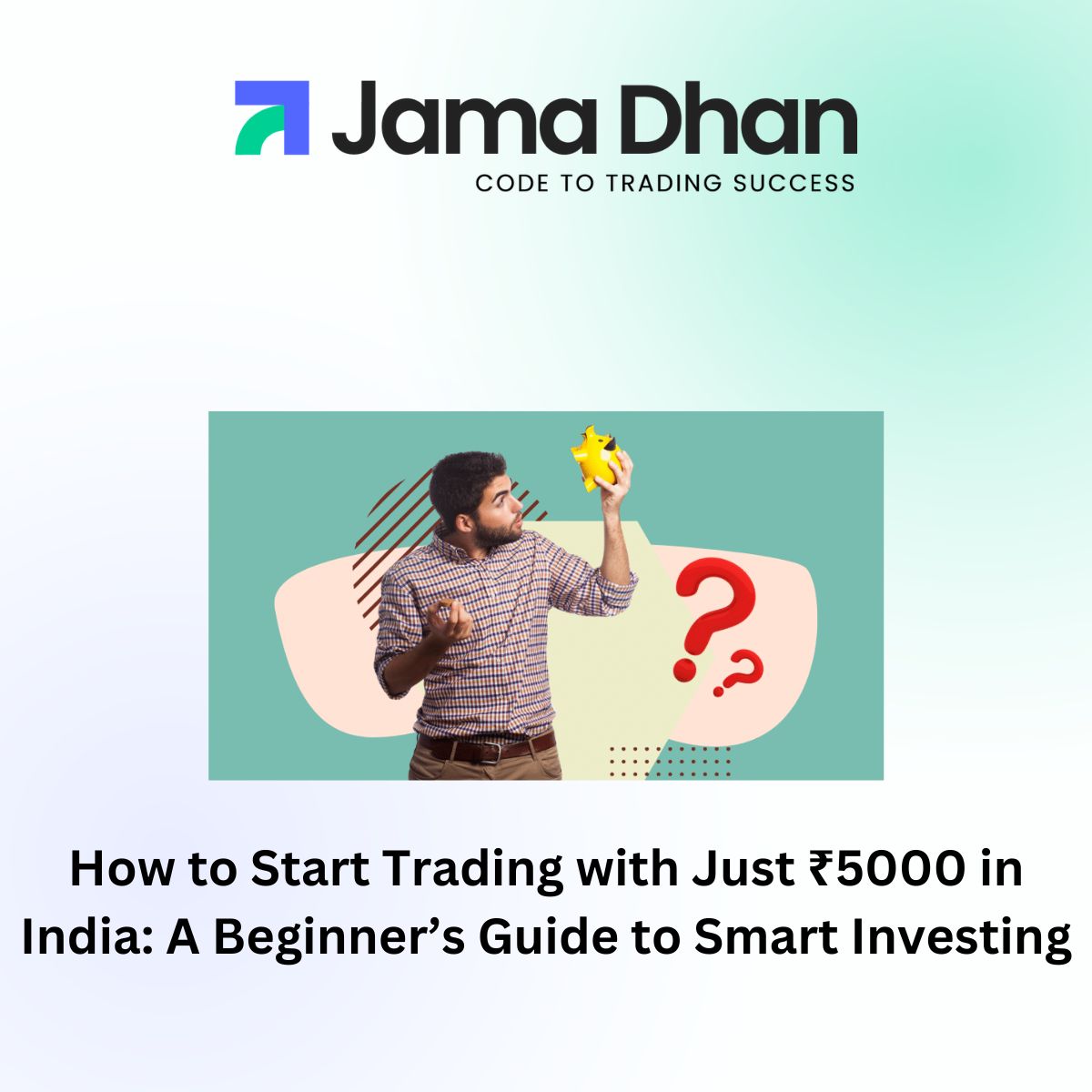 start trading with ₹5000 in India
