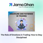 The Role of Emotions in Trading: How to Stay Disciplined