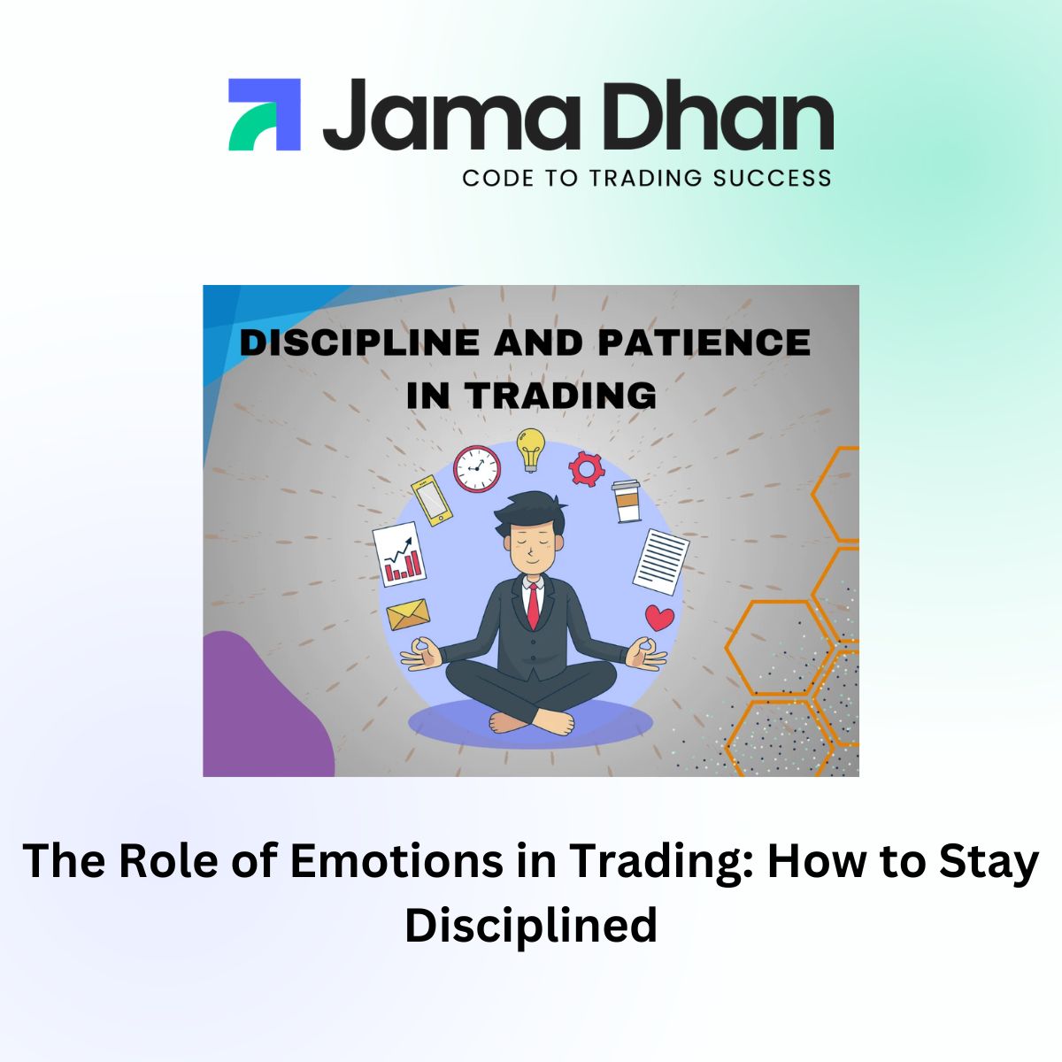The Role of Emotions in Trading: How to Stay Disciplined