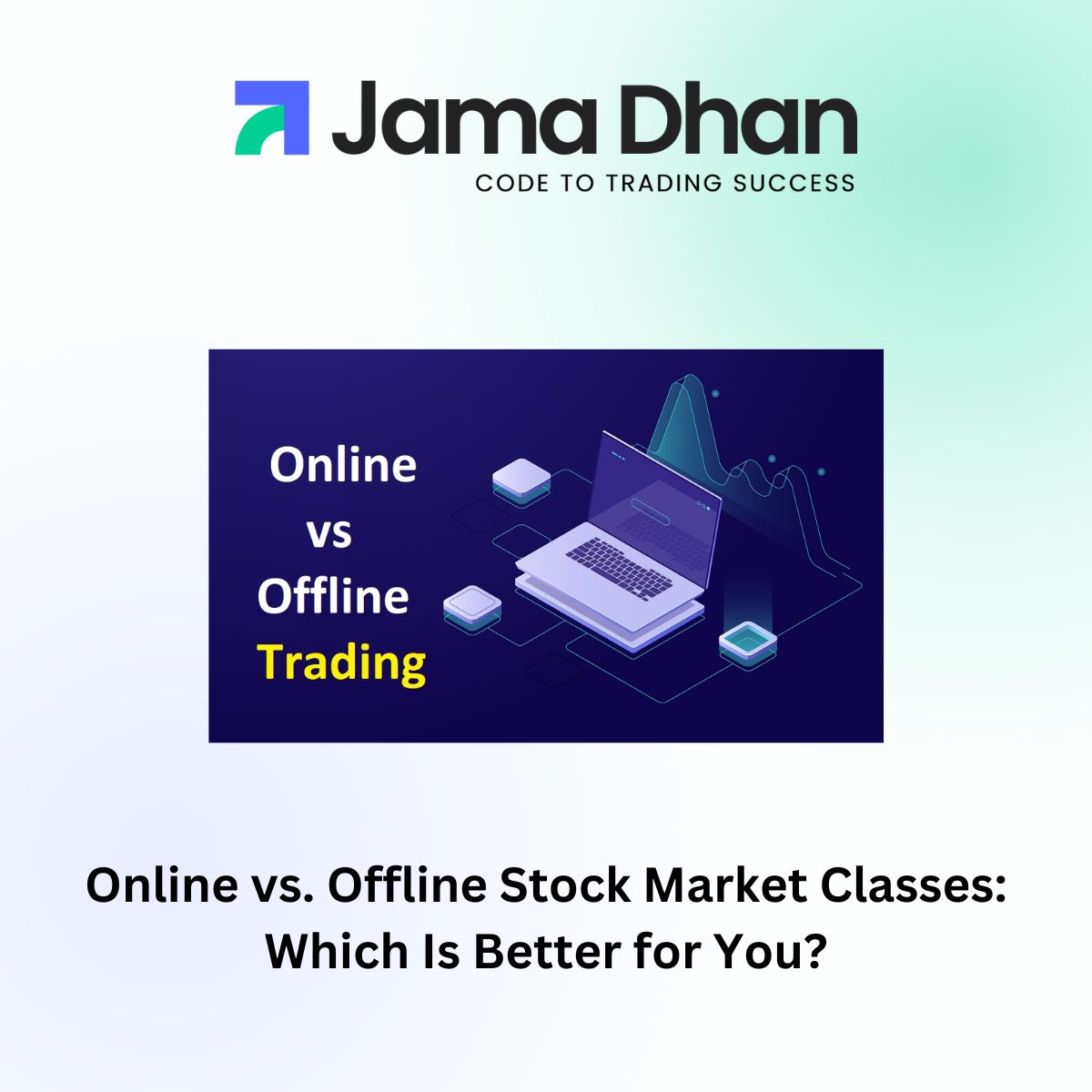 Online vs. Offline Stock Market Classes: Which Is Better for You?