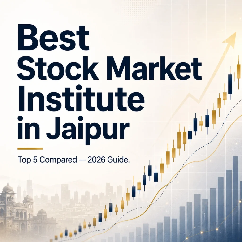 Best Stock Market Institute in Jaipur — Top 5 Compared 2026 Guide, featured blog image with stock market chart background