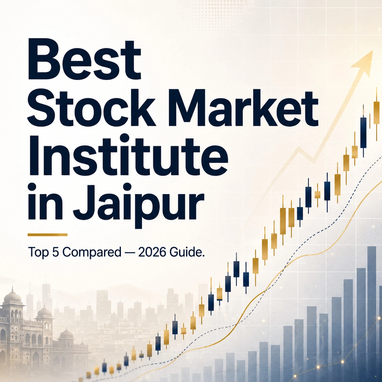 Best Stock Market Institute in Jaipur — Top 5 Compared 2026 Guide, featured blog image with stock market chart background